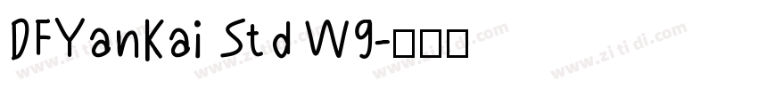 DFYanKai Std W9字体转换